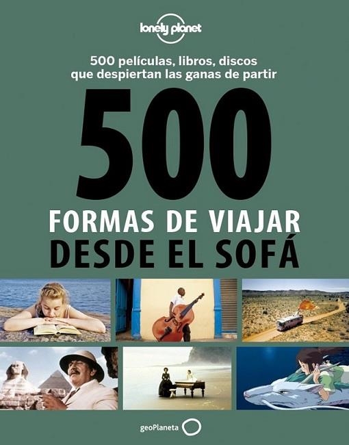 500 formas de viajar desde el sofá | 9788408130543 | Bacquet, Rodolphe; Dusouchet, Gilles | Librería Castillón - Comprar libros online Aragón, Barbastro