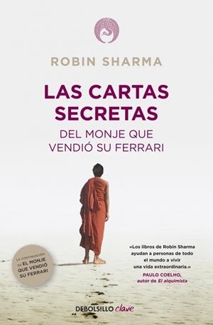 CARTAS SECRETAS DEL MONJE QUE VENDIO, LAS | 9788490321270 | Robin Sharma | Librería Castillón - Comprar libros online Aragón, Barbastro