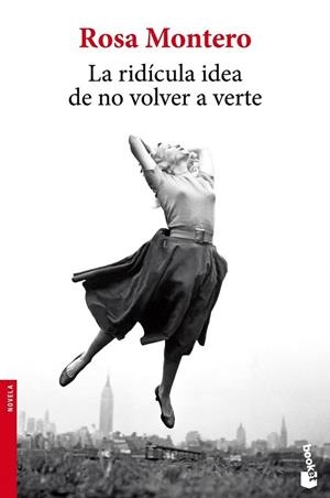 La ridícula idea de no volver a verte | 9788432222719 | Montero Gayo, Rosa | Librería Castillón - Comprar libros online Aragón, Barbastro
