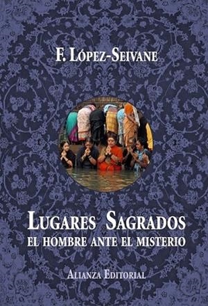 Lugares sagrados | 9788420689265 | LOPEZ-SEIVANE, FRANCISCO | Librería Castillón - Comprar libros online Aragón, Barbastro