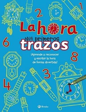 La hora - Mis primeros trazos | 9788469600207 | Buster Books | Librería Castillón - Comprar libros online Aragón, Barbastro