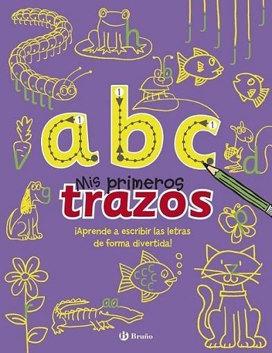 a b c - Mis primeros trazos | 9788469600184 | Pilkington, Sally | Librería Castillón - Comprar libros online Aragón, Barbastro