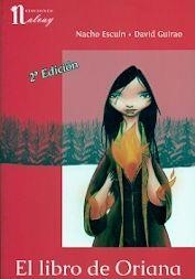 LIBRO DE ORIANA, EL (2ª EDICION) | 9788494026577 | GUIRAO, DAVID; ESCUIN BORAO, NACHO | Librería Castillón - Comprar libros online Aragón, Barbastro