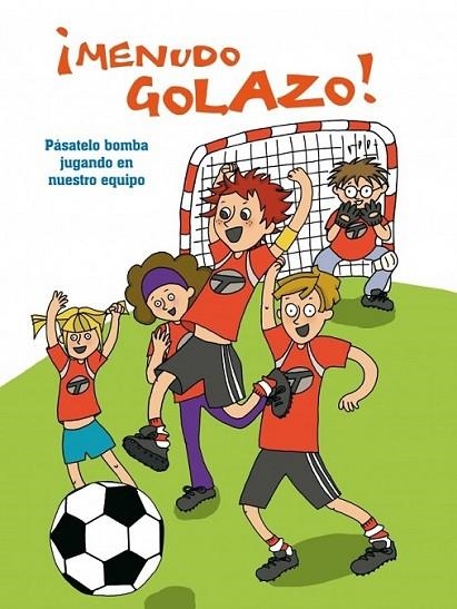 ¡Menudo golazo! | 9788401906848 | MARTI CASTRO, ISABEL | Librería Castillón - Comprar libros online Aragón, Barbastro