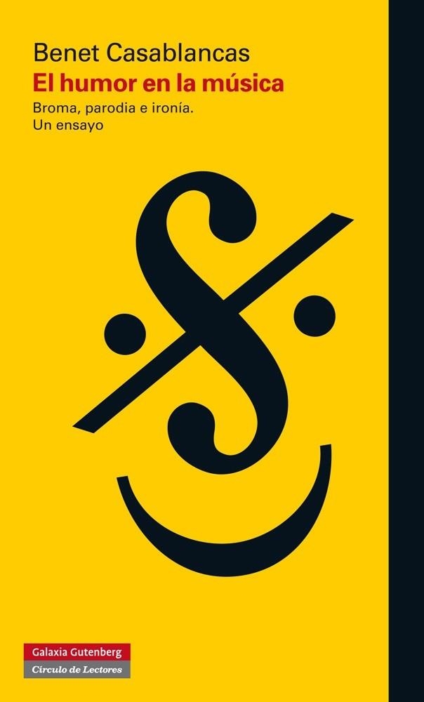 El humor en la música. Broma, parodia e ironía | 9788415863984 | Casablancas Domingo, Benet | Librería Castillón - Comprar libros online Aragón, Barbastro