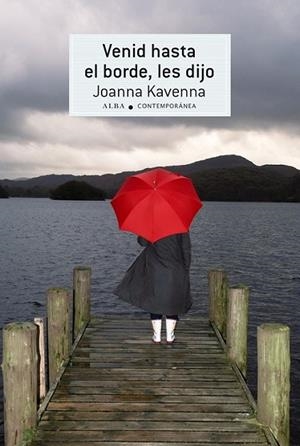 Venid hasta el borde, les dijo | 9788490650141 | Kavenna, Joanna | Librería Castillón - Comprar libros online Aragón, Barbastro