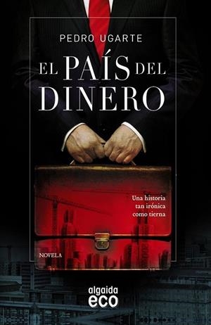 El país del dinero | 9788498779967 | Ugarte, Pedro | Librería Castillón - Comprar libros online Aragón, Barbastro