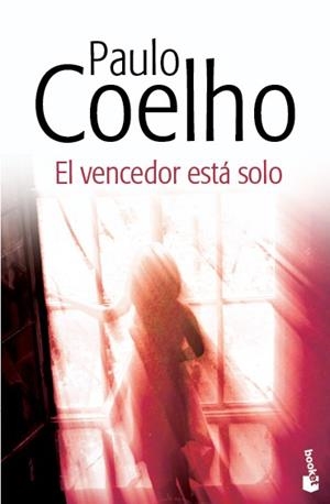 El vencedor está solo | 9788408130437 | Coelho, Paulo | Librería Castillón - Comprar libros online Aragón, Barbastro