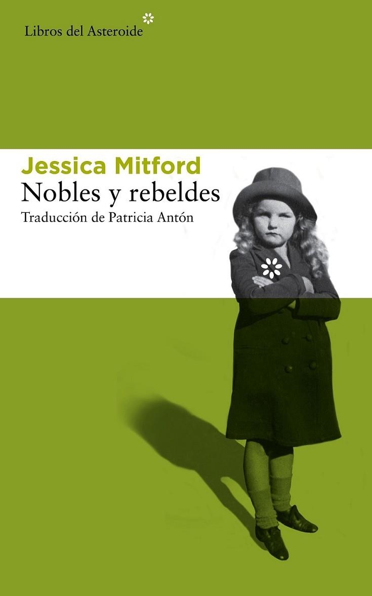 Nobles y rebeldes | 9788415625766 | Mitford, Jessica | Librería Castillón - Comprar libros online Aragón, Barbastro