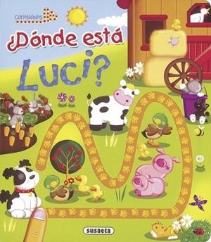 ¿Dónde está Luci? | 9788467731439 | Susaeta, Equipo | Librería Castillón - Comprar libros online Aragón, Barbastro