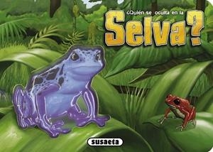 ¿Quién se oculta en la selva? | 9788467731835 | Susaeta, Equipo | Librería Castillón - Comprar libros online Aragón, Barbastro