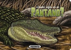 ¿Quién vigila en el pantano? | 9788467731859 | Susaeta, Equipo | Librería Castillón - Comprar libros online Aragón, Barbastro