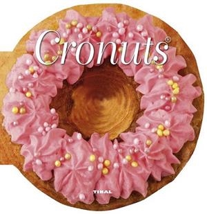 Cronuts | 9788499283197 | Susaeta, Equipo | Librería Castillón - Comprar libros online Aragón, Barbastro
