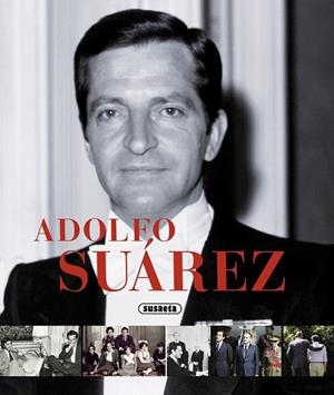 Adolfo Suárez | 9788467731880 | Piquer, Mar | Librería Castillón - Comprar libros online Aragón, Barbastro