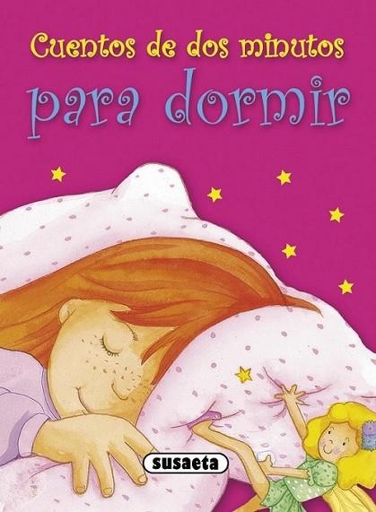 Cuentos de dos minutos para dormir | 9788467731781 | Susaeta, Equipo | Librería Castillón - Comprar libros online Aragón, Barbastro
