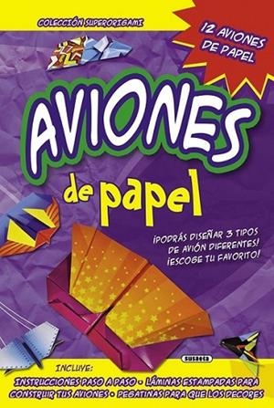 Aviones de papel | 9788467728989 | Susaeta, Equipo | Librería Castillón - Comprar libros online Aragón, Barbastro