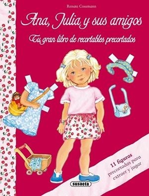 Ana, Julia y sus amigos | 9788467730159 | Cossmann, Renate | Librería Castillón - Comprar libros online Aragón, Barbastro