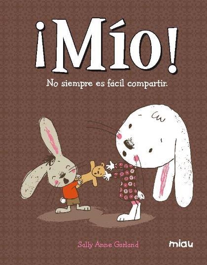 ¡Mío! | 9788416082704 | Garland, Sally Anne | Librería Castillón - Comprar libros online Aragón, Barbastro