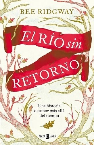 El río sin retorno | 9788401384998 | RIDGWAY, BEE | Librería Castillón - Comprar libros online Aragón, Barbastro