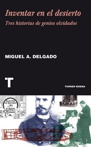 Inventar en el desierto | 9788415832195 | Delgado, Miguel Angel | Librería Castillón - Comprar libros online Aragón, Barbastro
