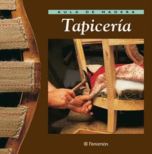TAPICERIA (AULA DE MADERA) | 9788434222199 | GIBERT, VICENÇ | Librería Castillón - Comprar libros online Aragón, Barbastro