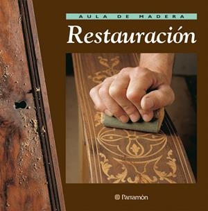 RESTAURACION (AULA DE MADERA) | 9788434222236 | VARIS | Librería Castillón - Comprar libros online Aragón, Barbastro
