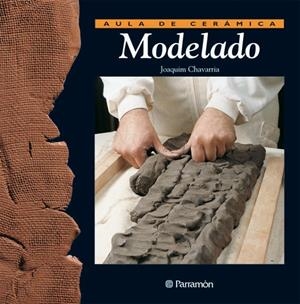 MODELADO (AULA DE CERAMICA) | 9788434222007 | CHAVARRIA, JOAQUIM | Librería Castillón - Comprar libros online Aragón, Barbastro
