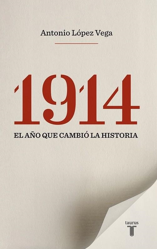 1914. El año que cambió la historia | 9788430609987 | Antonio López Vega | Librería Castillón - Comprar libros online Aragón, Barbastro