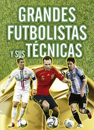 Grandes futbolistas y sus técnicas | 9788428543941 | Spurdens, Dave | Librería Castillón - Comprar libros online Aragón, Barbastro