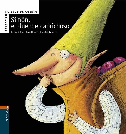 SIMON EL DUENDE CAPRICHOSO - BUENOS DE CUENTO | 9788426359605 | NUÑEZ, DOLORES | Librería Castillón - Comprar libros online Aragón, Barbastro
