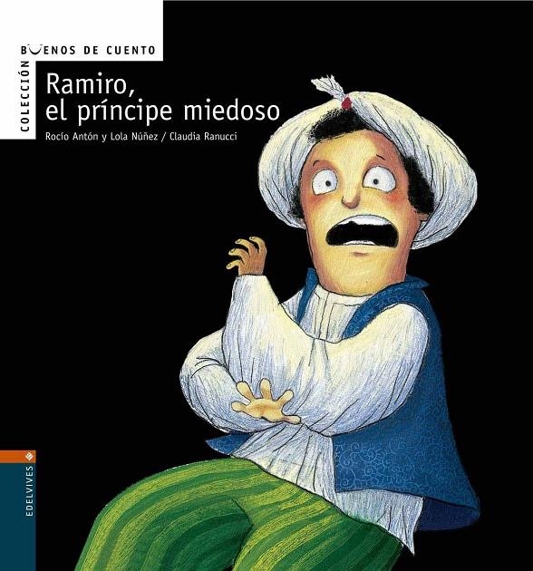 RAMIRO EL PRINCIPE MIEDOSO - BUENOS DE CUENTO | 9788426359599 | NUÑEZ, DOLORES | Librería Castillón - Comprar libros online Aragón, Barbastro