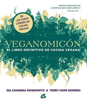 Veganomicón | 9788484454755 | Moskowitz, Isa Chandra; Romero, Terry Hope | Librería Castillón - Comprar libros online Aragón, Barbastro