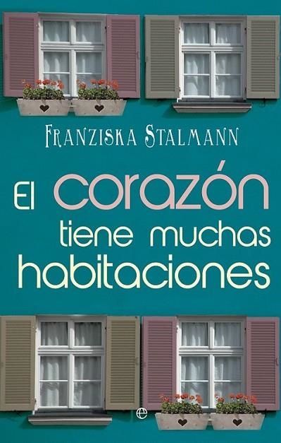 El corazón tiene muchas habitaciones | 9788490601686 | Stalmann, Franziska | Librería Castillón - Comprar libros online Aragón, Barbastro