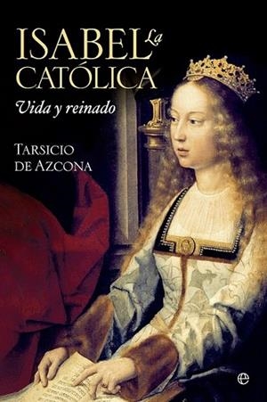 Isabel la Católica | 9788490601655 | DE AZCONA, TARSICIO | Librería Castillón - Comprar libros online Aragón, Barbastro