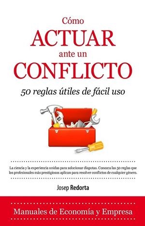 Cómo actuar ante un conflicto | 9788416100385 | Redorta Lorente, Josep | Librería Castillón - Comprar libros online Aragón, Barbastro