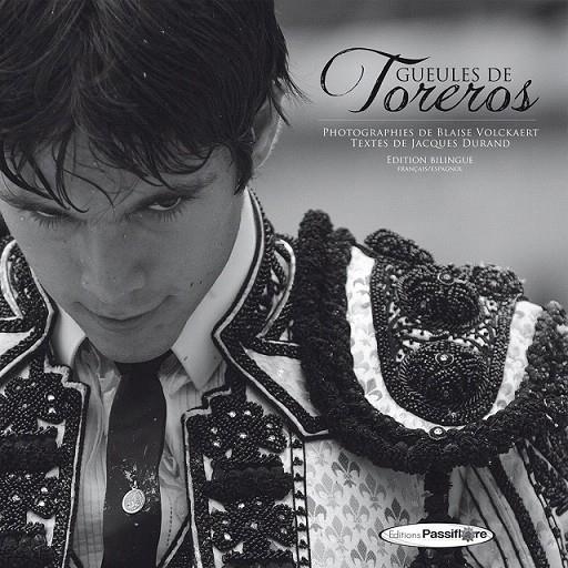 GUEULES DE TOREROS. ROSTROS DE TOREROS | 9782918471240 | DURAND, JACQUES | Librería Castillón - Comprar libros online Aragón, Barbastro