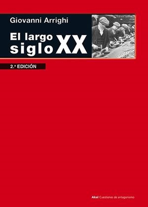 El largo siglo XX | 9788446039938 | Arrighi, Giovanni | Librería Castillón - Comprar libros online Aragón, Barbastro