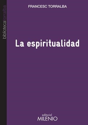 La espiritualidad | 9788497436021 | Francesc Torralba Roselló | Librería Castillón - Comprar libros online Aragón, Barbastro