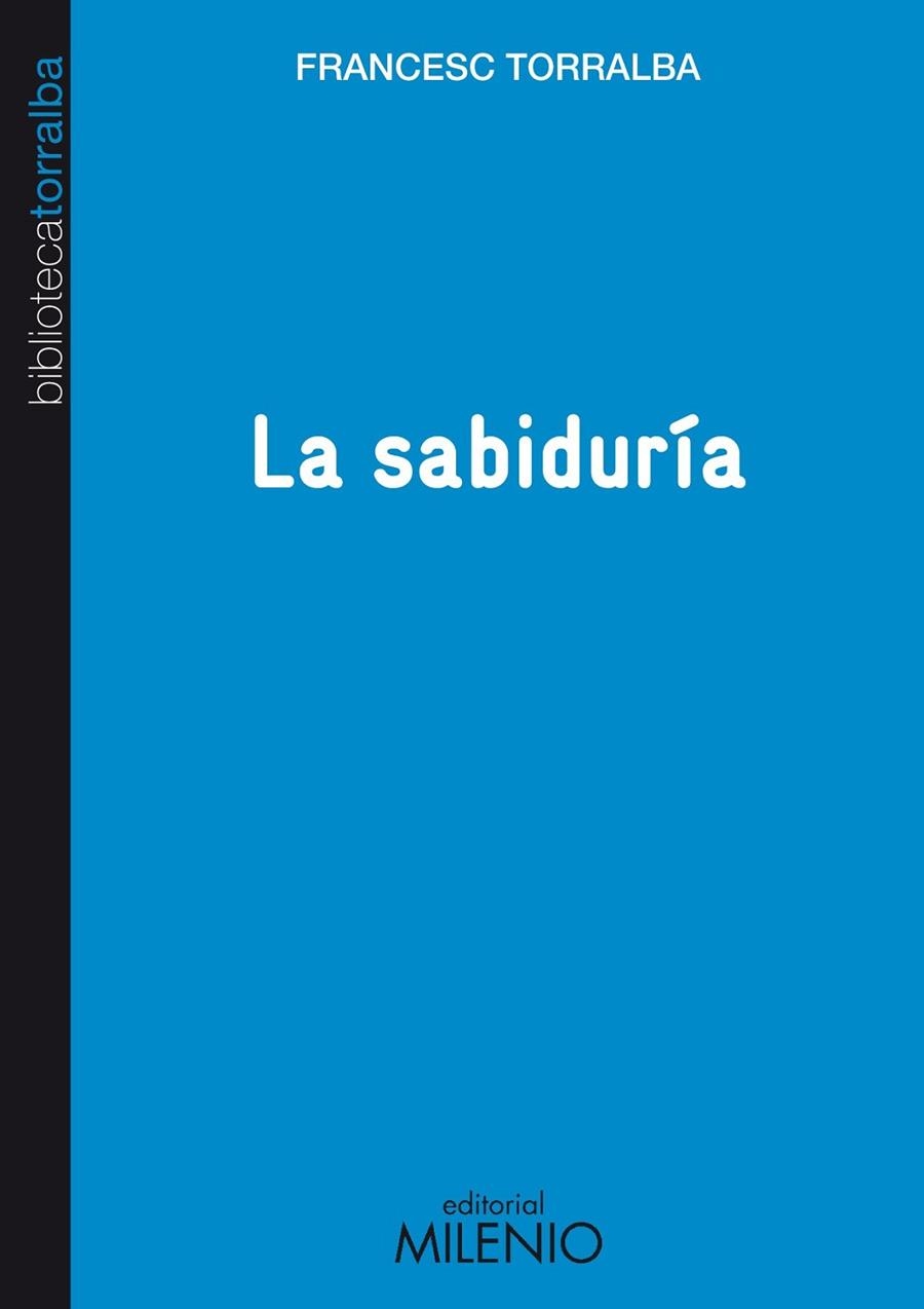 La sabiduría | 9788497434652 | Torralba Rosello, Francesc | Librería Castillón - Comprar libros online Aragón, Barbastro