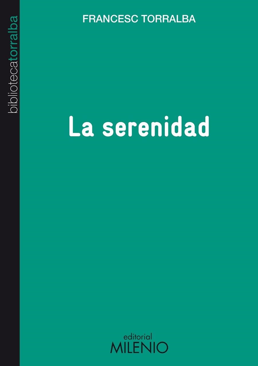 La serenidad | 9788497434676 | Torralba Roselló, Francesc | Librería Castillón - Comprar libros online Aragón, Barbastro