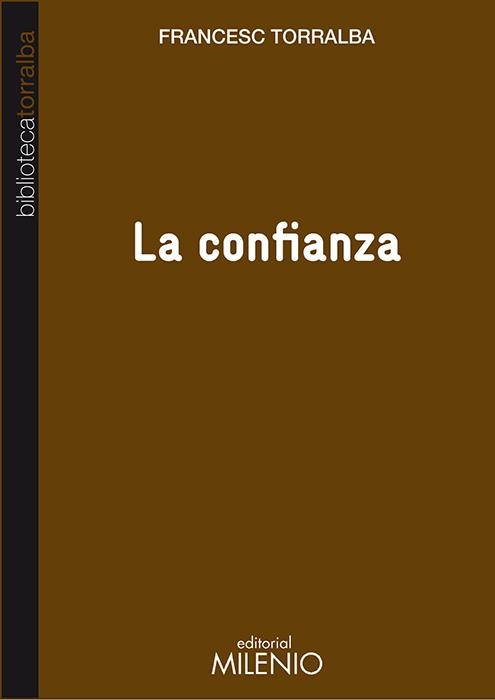 La confianza | 9788497435031 | Torralba Roselló, Francesc | Librería Castillón - Comprar libros online Aragón, Barbastro