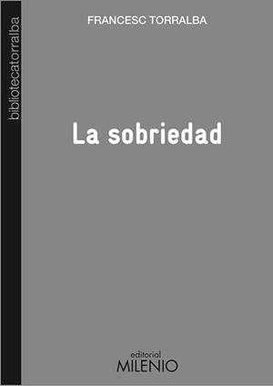 La sobriedad | 9788497435048 | Torralba Roselló, Francesc | Librería Castillón - Comprar libros online Aragón, Barbastro