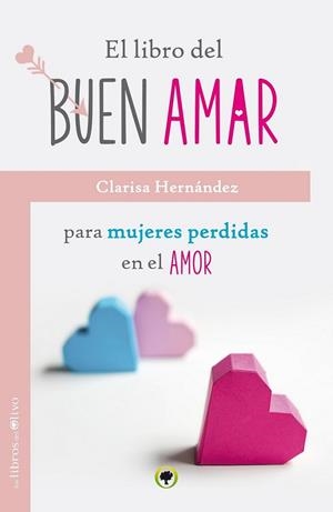 EL LIBRO DEL BUEN AMAR | 9788494214264 | HERNÁNDEZ, CLARISA | Librería Castillón - Comprar libros online Aragón, Barbastro