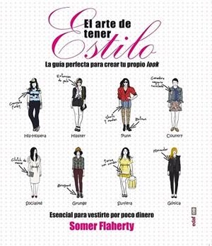 El arte de tener estilo | 9788441433847 | Flaherty, Somer | Librería Castillón - Comprar libros online Aragón, Barbastro