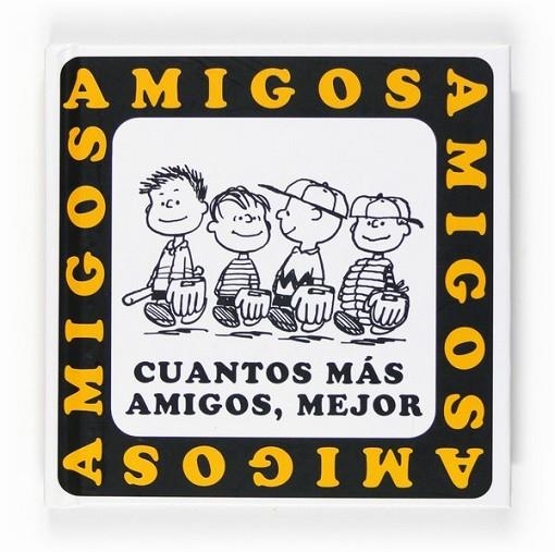 CUANTOS MÁS AMIGOS MEJOR | 9788467536553 | SCHULZ, CHARLES M. | Librería Castillón - Comprar libros online Aragón, Barbastro