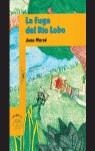 La fuga del río Lobo | 9788420444284 | Marsé, Juan | Librería Castillón - Comprar libros online Aragón, Barbastro