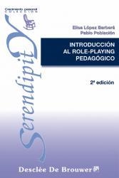 INTRODUCCIÓN AL ROLE-PLAYING PEDAGÓGICO | 9788433015334 | LÓPEZ BARBERÁ, ELISA; POBLACIÓN, PABLO | Librería Castillón - Comprar libros online Aragón, Barbastro