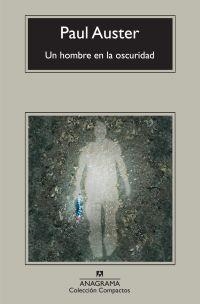 UN HOMBRE EN LA OSCURIDAD | 9788433973641 | AUSTER, PAUL | Librería Castillón - Comprar libros online Aragón, Barbastro