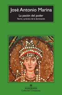 PASIÓN DEL PODER, LA | 9788433973672 | MARINA, JOSÉ ANTONIO | Librería Castillón - Comprar libros online Aragón, Barbastro