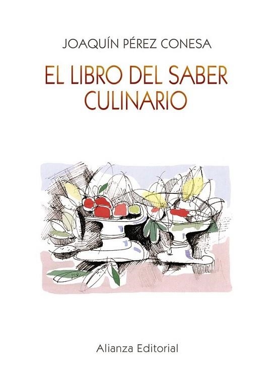 LIBRO DEL SABER CULINARIO, EL | 9788420687841 | PÉREZ CONESA, JOAQUÍN | Librería Castillón - Comprar libros online Aragón, Barbastro